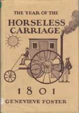 9780684141985-0684141981-The Year Of The Horseless Carriage, 1801