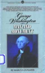 9780451618146-0451618149-George Washington: Man and Monument