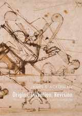 9780300218718-0300218710-Origins, Invention, Revision: Studying the History of Art and Architecture