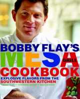 9780307351418-0307351416-Bobby Flay's Mesa Grill Cookbook: Explosive Flavors from the Southwestern Kitchen