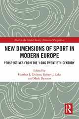 9780367712976-0367712970-New Dimensions of Sport in Modern Europe: Perspectives from the ‘Long Twentieth Century’ (Sport in the Global Society - Historical Perspectives)