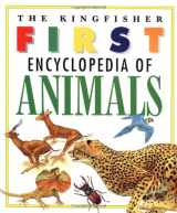 9780753452592-0753452596-The Kingfisher First Encyclopedia of Animals