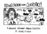 9781912017041-1912017040-Rogue Chickens From Outer Space (The Seriously Deranged)