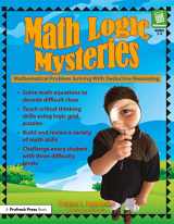 9781593632199-1593632193-Math Logic Mysteries: Mathematical Problem Solving With Deductive Reasoning (Grades 5-8)