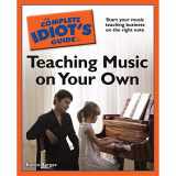 9781592579617-1592579612-The Complete Idiot's Guide to Teaching Music on Your Own