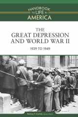 9780816071807-0816071802-The Great Depression and World War II: 1929 to 1949 (Handbook to Life in America)