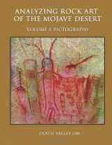 9781482611663-148261166X-Analyzing Rock Art of the Mojave Desert, Vol. I: Pictographs