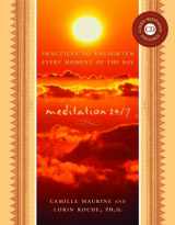 9780740747151-0740747150-Meditation 24/7: Practices to Enlighten Every Moment of the Day