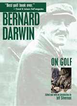 9781592286287-1592286283-Bernard Darwin On Golf