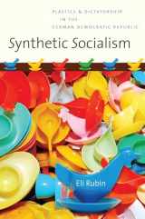 9781469615103-146961510X-Synthetic Socialism: Plastics and Dictatorship in the German Democratic Republic