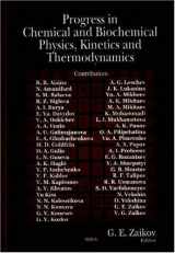 9781604560794-1604560797-Progress in Chemical and Biochemical Physics, Kinetics and Thermodynamics