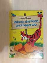 9780394825694-0394825691-Winnie the Pooh and Tigger Too (Disney's Wonderful World of Reading)
