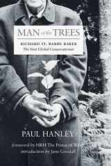 9780889775664-0889775664-Man of the Trees: Richard St. Barbe Baker, the First Global Conservationist