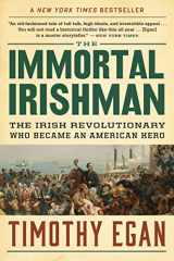 9780544944831-0544944836-The Immortal Irishman: The Irish Revolutionary Who Became an American Hero