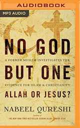 9781531832087-1531832083-No God But One: Allah or Jesus?