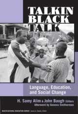 9780807747469-0807747467-Talkin Black Talk: Language, Education, and Social Change (Multicultural Education Series)