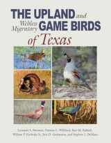 9781623494988-1623494982-The Upland and Webless Migratory Game Birds of Texas (Perspectives on South Texas, sponsored by Texas A&M University-Kingsville)