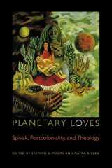 9780823233267-082323326X-Planetary Loves: Spivak, Postcoloniality, and Theology (Transdisciplinary Theological Colloquia)
