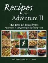 9781737463009-1737463008-Recipes for Adventure II: The Best of Trail Bytes