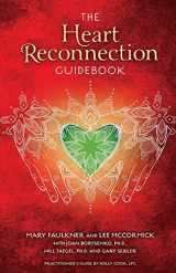9780757321252-0757321259-The Heart Reconnection Guidebook: A Guided Journey of Personal Discovery and Self-Awareness