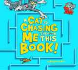 9781782022299-1782022295-A Cat is Chasing Me Through This Book! (Warner Brothers: Tom and Jerry)