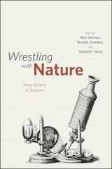 9780226317816-0226317811-Wrestling with Nature: From Omens to Science