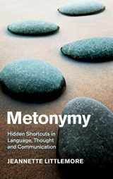 9781107043626-110704362X-Metonymy: Hidden Shortcuts in Language, Thought and Communication (Cambridge Studies in Cognitive Linguistics)