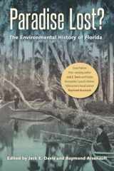 9780813029627-0813029627-Paradise Lost?: The Environmental History of Florida (Florida History and Culture)