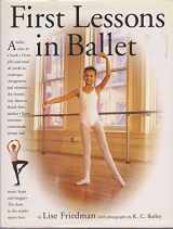 9780761118046-0761118047-First Lessons in Ballet