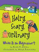 9781575055541-1575055546-Hairy, Scary, Ordinary: What Is an Adjective? (Words Are CATegorical ®)
