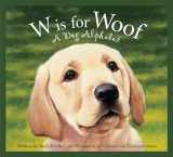9781585364770-1585364770-W Is for Woof: A Dog Alphabet (Alphabet-Science & Nature)