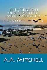9781979039604-1979039607-The Creation of a Beautiful Mind Module 2: Lessons 13-24 (The Wisdom of A.A.Mitchell)