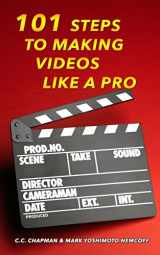 9781934602379-193460237X-101 Steps to Making Videos Like a Pro