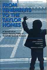 9780271020136-027102013X-From Tenements to the Taylor Homes: In Search of an Urban Housing Policy in Twentieth-Century America