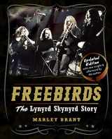 9781626546080-1626546088-Freebirds: The Lynyrd Skynyrd Story