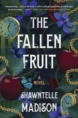 9780063290594-0063290596-The Fallen Fruit: A Novel