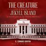 9781943499069-1943499063-The Creature from Jekyll Island, Fifth Edition: A Second Look at the Federal Reserve