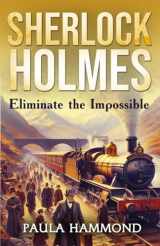 9781804244074-1804244074-Sherlock Holmes - Eliminate The Impossible