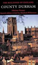 9780300095999-0300095996-County Durham (Pevsner Architectural Guides: Buildings of England)