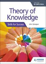 9781510402478-1510402470-Theory of Knowledge for the IB Diploma: Skills for Success: Skills for Success