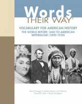 9780132790154-0132790157-Words Their Way: Vocabulary for American History, The World Before 1600 to American Imperialism (1890-1920) (Words Their Way Series)