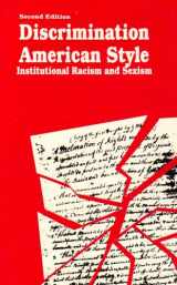 9780898749151-0898749158-Discrimination American Style: Institutional Racism and Sexism