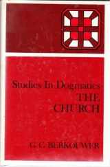 9780802834331-0802834337-The church (His Studies in dogmatics)