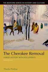 9781319049027-1319049028-The Cherokee Removal: A Brief History with Documents (Bedford Series in History and Culture)