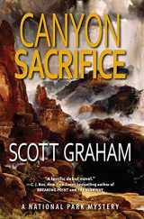 9781937226305-1937226301-Canyon Sacrifice (National Park Mystery Series)