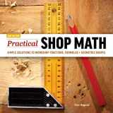 9781950934751-1950934756-Practical Shop Math: Simple Solutions to Workshop Fractions, Formulas + Geometric Shapes
