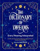 9781577151562-1577151569-The Dictionary of Dreams: Every Meaning Interpreted (Volume 2) (Complete Illustrated Encyclopedia, 2)