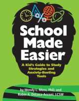9781433813351-1433813351-School Made Easier: A Kid's Guide to Study Strategies and Anxiety-Busting Tools