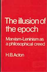 9780710076571-0710076576-Illusion of the Epoch: Marxism-Leninism as a Philosophical Creed