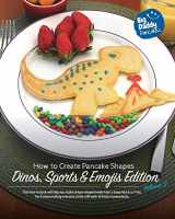 9781364244910-1364244918-Big Daddy Pancakes - Volume 2 / Dinos, Sports & Emojis: How to Create Pancake Shapes